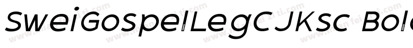 SweiGospelLegCJKsc Bold 粗体字体转换